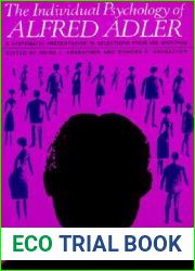 The Individual Psychology of Alfred Adler