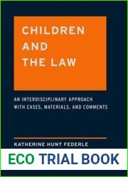 Children and the Law: An Interdisciplinary Approach with Cases, Materials and Comments