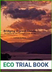 Bridging a Great Divide: The Battle for the Columbia River Gorge