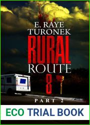 Rural Route 8 Part 2: Unrequited Love