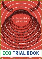 Unbearable Splendor