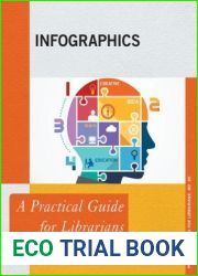 Infographics: A Practical Guide for Librarians