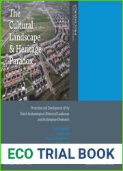 The Cultural Landscape and Heritage Paradox