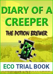 Diary of a Creeper: The Potion Brewer (Creeper Diaries Book 1)