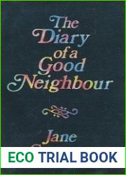 The Diary of a Good Neighbour