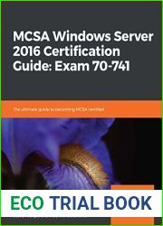 MCSA Windows Server 2016 Certification Guide: Exam 70-741: The ultimate guide to becoming MCSA certified