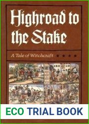 Highroad to the Stake: A Tale of Witchcraft (English and German Edition)