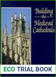 Building the Medieval Cathedrals (Cambridge Introduction to World History)
