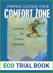 Stepping Outside Your Comfort Zone Lessons for School Leaders