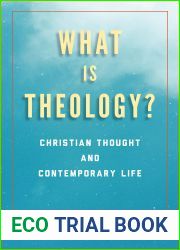 What Is Theology?: Christian Thought and Contemporary Life (Perspectives in Continental Philosophy)