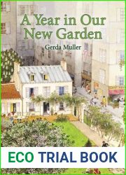 A Year in Our New Garden
