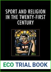Sport and Religion in the Twenty-First Century