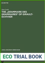 The Grammaire des grammaires of Girault-Duvivier (Janua Linguarum. Series Maior)