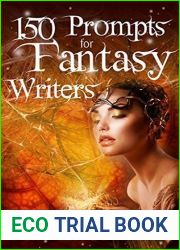 150 Prompts For Fantasy Writers