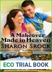 A Makeover Made in Heaven (The Women of Valley View, #8)