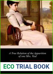 A True Relation of the Apparition of one Mrs. Veal