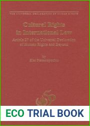 Cultural Rights in International Law: Article 27 of the Universal Declaration of Human Rights and Beyond