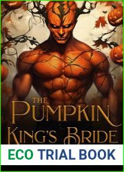 The Pumpkin King|s Bride: An Instalove Monster Romance (Hallowed Hearts Book 1)