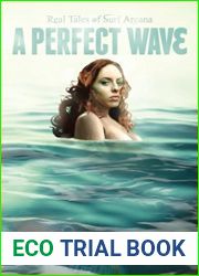 A Perfect Wave (Real Tales of Surf Arcana Book 1)