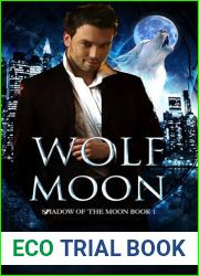 Wolf Moon: A Werewolf Shifter Romance (Shadow of the Moon Book 1)