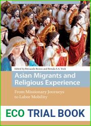 Asian Migrants and Religious Experience: From Missionary Journeys to Labor Mobility (New Mobilities in Asia)