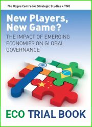New Players, New Game?: The Impact of Emerging Economies on Global Governance (Strategy and Change - HCSS)