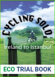 Cycling Solo: Ireland to Istanbul