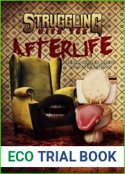Struggling With The Afterlife