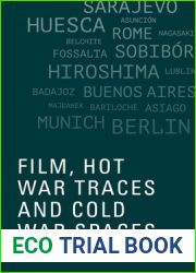 Film, Hot War Traces and Cold War Spaces