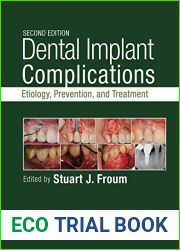 Dental Implant Complications: Etiology, Prevention, and Treatment