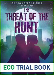 The Threat of the Hunt: The Dangerous Ones (Untamed, #7)