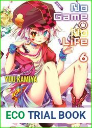 No Game No Life, Vol. 6 (No Game No Life Light Novels, #6)