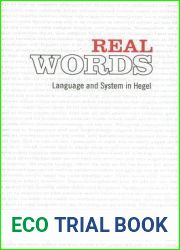 Real Words: Language and System in Hegel (Toronto Studies in Philosophy)