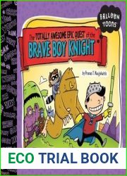 The Totally Awesome Epic Quest of the Brave Boy Knight (Balloon Toons)
