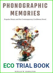 Phonographic Memories: Popular Music and the Contemporary Caribbean Novel (Critical Caribbean Studies)