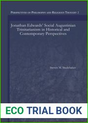Jonathan Edwards| Social Augustinian Trinitarianism in Historical and Contemporary Perspectives
