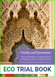 Vitality And Dynamism: Interstitial Dialogues of Language, Politics, and Religion in Morocco|s Literary Tradition