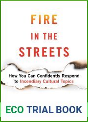 Fire in the Streets: How You Can Confidently Respond to Incendiary Cultural Topics