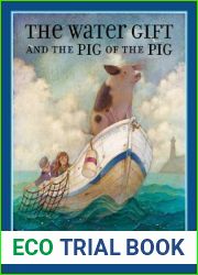 The Water Gift and the Pig of the Pig