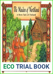 The Maiden of Northland: A Hero Tale of Finland