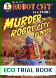 Murder on the Robot City Express (Robot City Adventures, #4)
