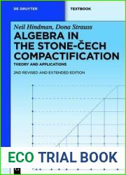 Algebra in the Stone-Cech Compactification: Theory and Applications