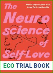 The Neuroscience of Self-Love: How to improve your most important relationship
