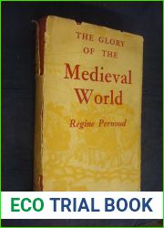 The Glory of the Medieval World