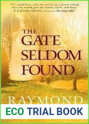 The Gate Seldom Found