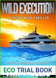 Wild Execution: A Coastal Caribbean Adventure (Tyson Wild Thriller Book 62)