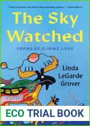 The Sky Watched: Poems of Ojibwe Lives