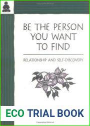 Be the Person You Want to Find: Relationship and Self-Discovery