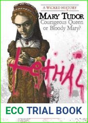 Mary Tudor: Courageous Queen or Bloody Mary? (Wicked History)