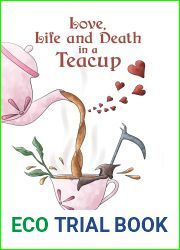 Love, Life and Death in a Teacup